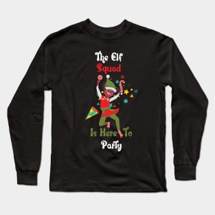 The Elf Squad Is Here To Party Long Sleeve T-Shirt